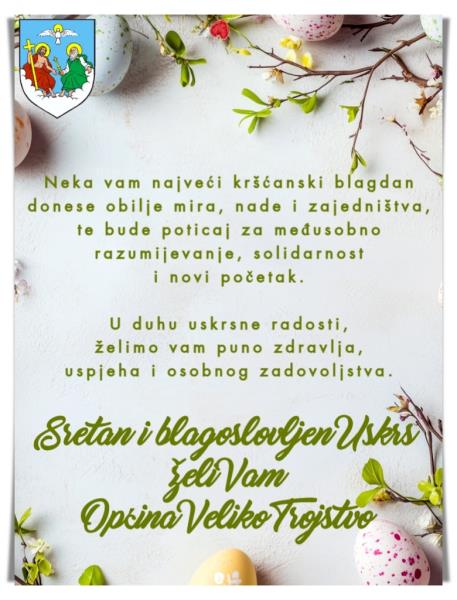 Čestitka Uskrs Općina Veliko Trojstvo